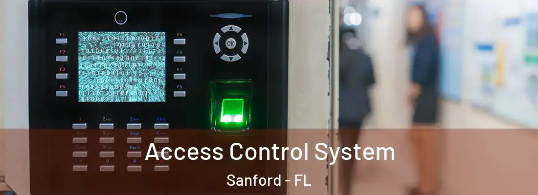  Access Control System Sanford - FL