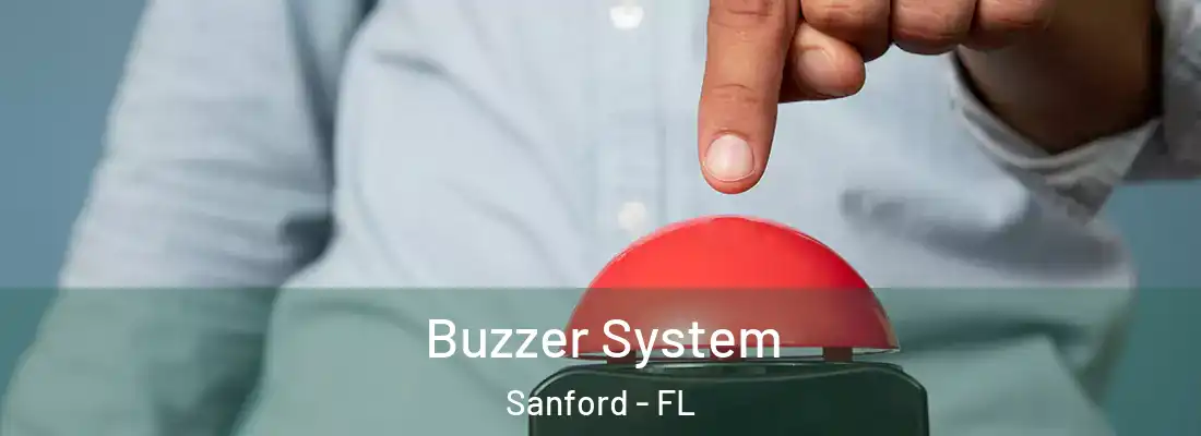  Buzzer System Sanford - FL