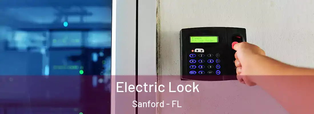  Electric Lock Sanford - FL