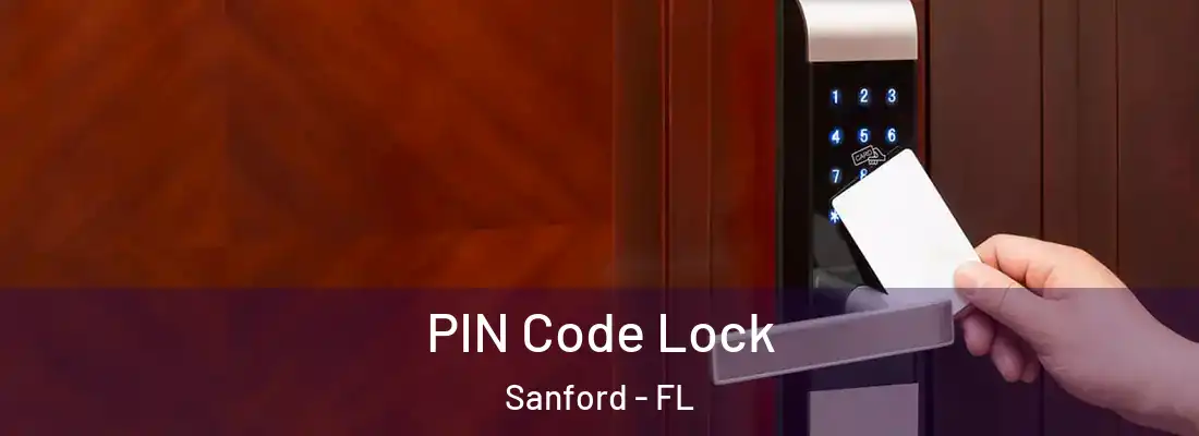 PIN Code Lock Sanford - FL