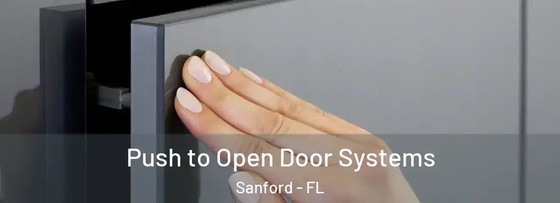  Push to Open Door Systems Sanford - FL