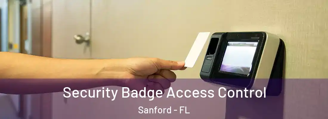 Security Badge Access Control Sanford - FL