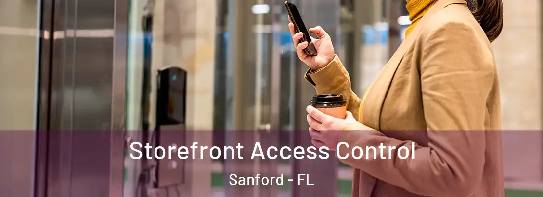  Storefront Access Control Sanford - FL
