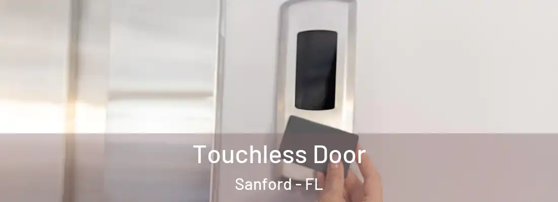 Touchless Door Sanford - FL