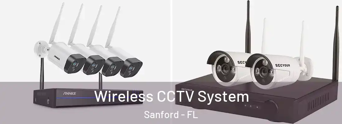  Wireless CCTV System Sanford - FL
